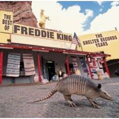 Freddie King : The Best of...